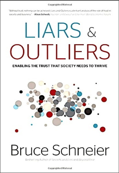 Liars and Outliers by Bruce Schneier